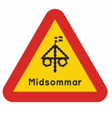 Varningsskylt, Midsommar