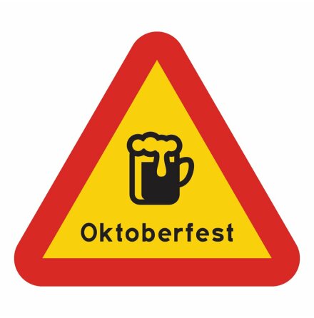 Varningsskylt, Oktoberfest 45x40 cm